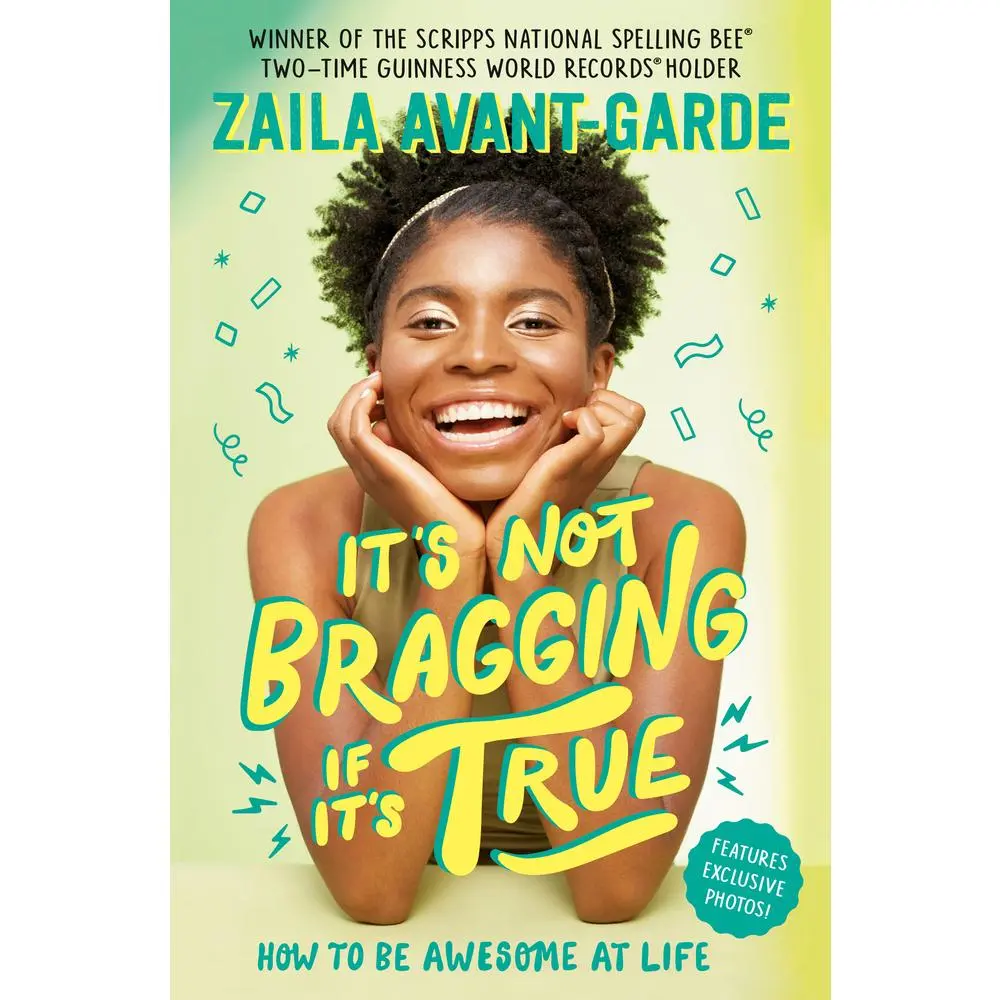 USED Book - It's Not Bragging If It's True: How to Be Awesome at Life, from a Winner of the Scripps National Spelling Bee by Avant-Garde, Zaila (Hardcover) - english