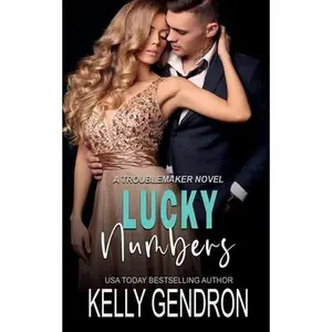 USED-Lucky Numbers (a Troublemaker Novel) by Kelly Gendron (Paperback)