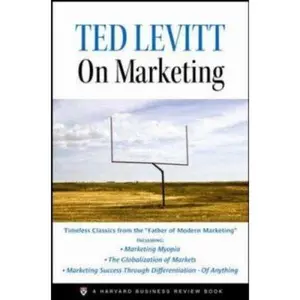USED-Ted Levitt on Marketing by Ted Levitt (Paperback)