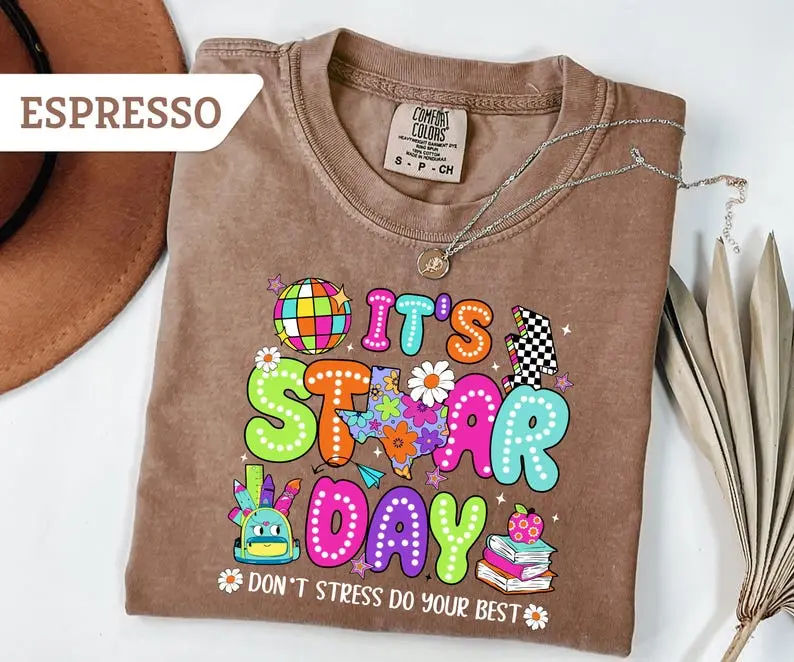 Comfort Colors It's Staar Day T-Shirt, Don't Stress Do Your Best Shirt, Test Day Shirt, Appreciation Gift for Teacher, Texas Teacher Tee, Testing Team Tshirt
