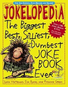 USED-Jokelopedia: The Biggest, Best, Silliest, Dumbest Joke Book Ever by Blank, Eva (Paperback)