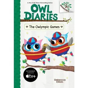 The Owlympic Games: A Branches Book (Owl Diaries #20) -- Rebecca Elliott - Hardcover