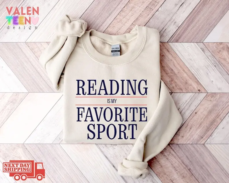 Reading is My Favorite Sport Sweatshirt, Booklover Gift