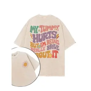 MY TUMMY HURTS BUT I'M BEING REALLY BRAVE ABOUT IT PRINTED GYM SHIRT, Washed T-Shirt, 5XL Graphic Gym Shirt, Vintage Washed Tee Cotton, Menswear Fit women