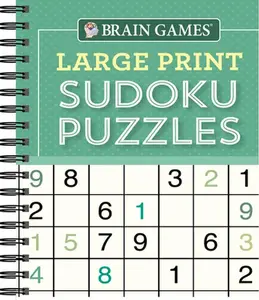 Brain Games - Large Print Sudoku Puzzles (Green) -- Publications International Ltd, Spiral Bound, Comb or Coil