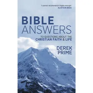 USED-Bible Answers: To Questions about the Christian Faith & Life by Prime, Derek (Paperback)