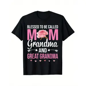 Blessed To Be Called Mom Grandma Great Grandma Mother'S Day T-Shirt- Casual Crew Neck Cotton T- shirt, Super Soft, Summer Breathable Tee- Perfect Easter, St Patrick'S Day, Valentine'S Day, Mother'S Day Gift for Dad Mom Couple Family and Friend