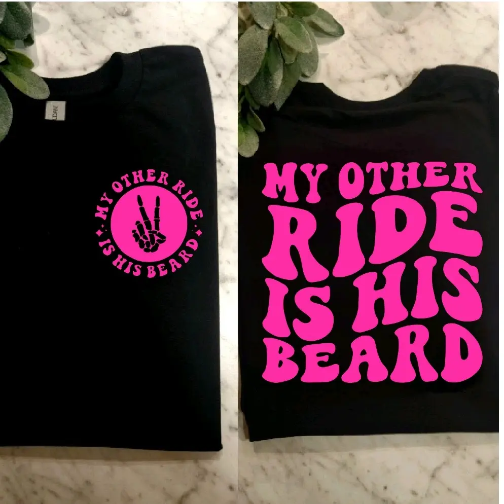 funny shirt my other ride is his beard humor cute popular trending Short sleeve Tshirt black and pink biker vibes