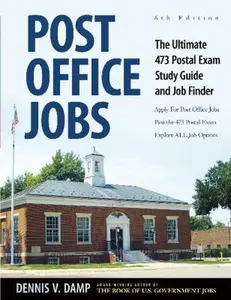 USED-Post Office Jobs: The Ultimate 473 Postal Exam Study Guide and Job Finder by Dennis V. Damp (Paperback)