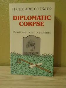 USED-Diplomatic Corpse (Asey Mayo Cape Cod Mystery) by Phoebe Atwood Taylor (Paperback)