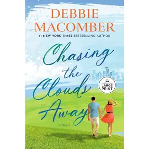 Chasing the Clouds Away by Debbie Macomber (Paperback)