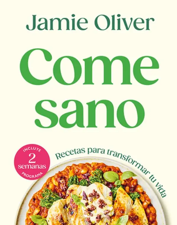 Come Sano / Eat Yourself Healthy -- Jamie Oliver - Hardcover
