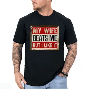 100% My Wife Beat Me couple Matching, But I Like It T-Shirt, Gift for Husband Graphic Printed Short Sleeve Tee Shirt, Women Cotton Fabric t, Women's Tops, Gift Shirt For Women, Womenswear, Cotton Fabric Couple Matching Shirt, Gift Couples