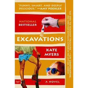 Excavations: A Novel by Kate Myers [Paperback Book]