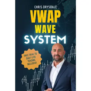 VWAP Wave System: Day Trade the Futures Market with Structure, Context, and a Discretionary Edge