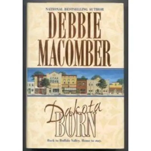 USED Book - Dakota Born (Dakota Series #1) by Debbie Macomber (Hardcover) - english