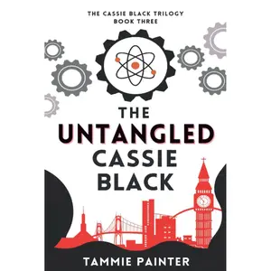 The Untangled Cassie Black: The Cassie Black Trilogy, Book Three (A Humorous Paranormal Mystery) Hardcover – May 11, 2021