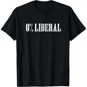 Zero Percent Liberal 0% Liberal T-Shirt