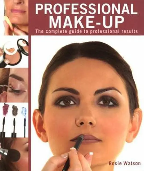 USED-Professional Make-Up: The Complete Guide to Professional Results (IMM Lifestyle Books) Get Started in Makeup Artistry - Expert Advice and Step-by-Step Techniques (New Holland Professional) by Rosie Watson (Paperback)