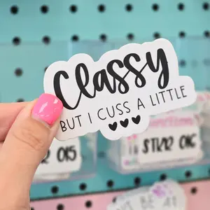 Funny Classy But I Cuss A Little Sticker