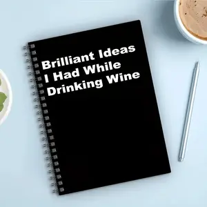 Funny Spiral Notebook, Humorous Planner for Office & Home Use, Exclusive Fun Journal for Drinking Enthusiasts