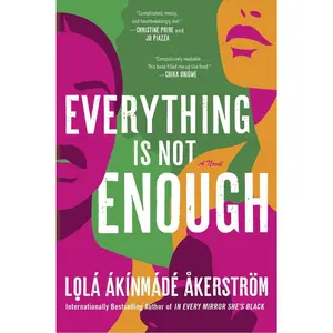 USED-Everything Is Not Enough by Åkerström, Lolá Ákínmádé (Paperback)