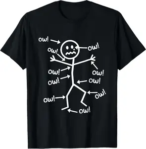 100% Cotton Ow Ow Ow Comedy Stick Character Funny Chronic Pain Meme T-Shirt