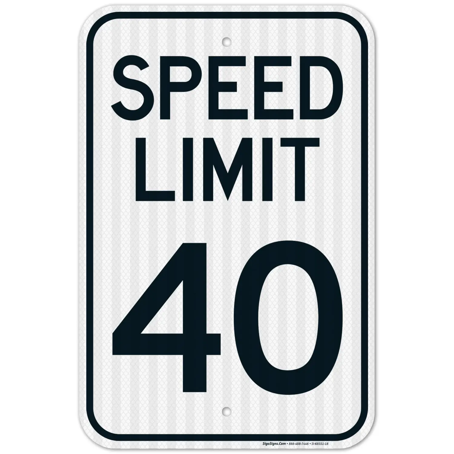 Speed Limit 40 Mph Sign, 8X12 Inches, Rust Free .040 Aluminum, Fade Resistant, Made In USA By Sigo Signs, Yard Sign, Signage