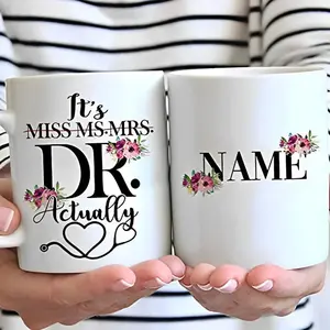 Personalized Doctorate Mug It's Miss Ms Mrs Dr Actually Mug PhD Graduation Mug Gift For Her Doctor Gift Doctor Mug Graduation Gifts