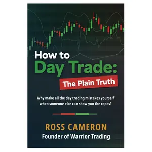 How to Day Trade: The Plain Truth Paperback