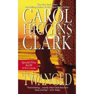 USED Book - Twanged (Regan Reilly Mysteries, No. 4) by Carol Higgins Clark (Unknown) - english
