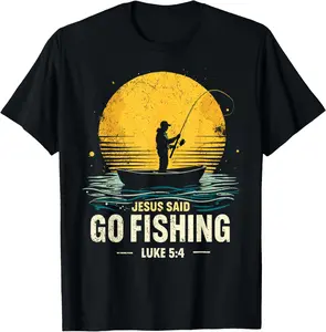100% Cotton Jesus Said Go Fishing Bible Verse Fisherman Christian T-Shirt