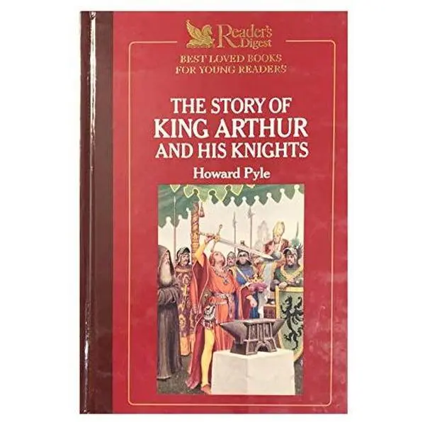 USED Book - Readers Digest Best Loved Books for Young Readers: The Story of King Arthur and His Knights by Howard Pyle (Hardcover) - english