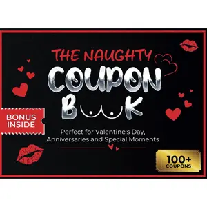 The Naughty Coupon Book: Fun & Romantic Surprises for Him: Perfect for Valentine’s Day, Anniversaries, and Special Moments