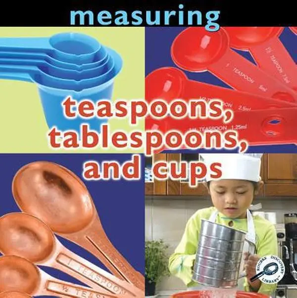USED-Measuring Teaspoons, Tablespoons, and Cups (Concepts) by Holly Karapetkova (Unknown)