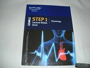 USED Book - Kaplan Medical USMLE Step 1 Lecture Notes 2016 Physiology by Kaplan Test Prep (Paperback) - english