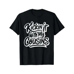 Funny Cousins Matching T-Shirts - Kickin' It with My Cousins Slogan, Black with White Cursive Lettering, Comfortable Round Neck Casual Tees for Family Reunions & Cousins Outfits, All-Season Wear, Cousin Gift Idea, graphic tee