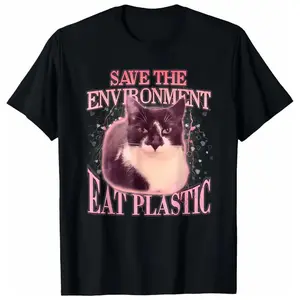 100% Cotton Unisex Save The Environment Eat Plastic Silly Cat Meme Funny Cats T-Shirt