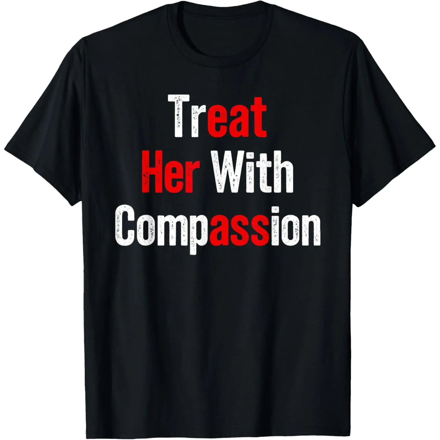 Women's Short-Sleeve Round Neck T-Shirt, Streetwear Top with Compassion-Themed Funny Adult Humor Design, Shortsleeve, Cotton