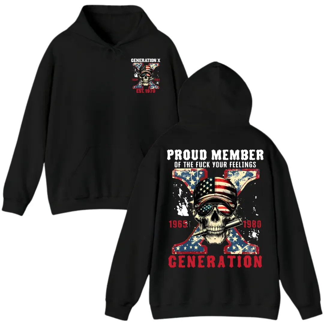 Gen X Proud Member Of Fxck Your Feelings Generation Hoodie, Generation X Graphic Hoodie, Gen X Raised On Hose Water Vintage Shirt, Top Casual