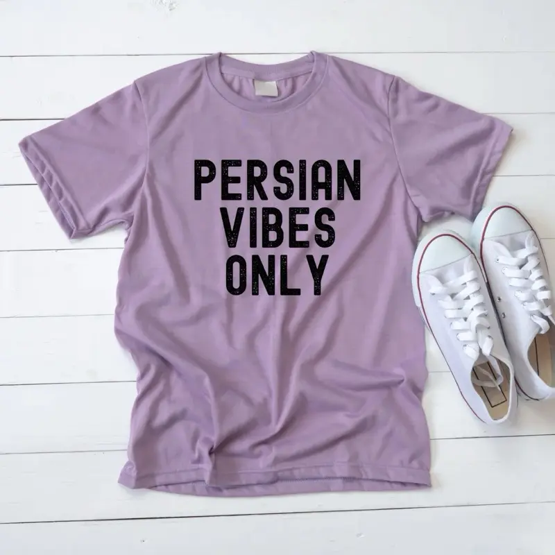 Persian Vibes Only T-Shirt | Trendy Unisex Tee | Persian Pride Apparel