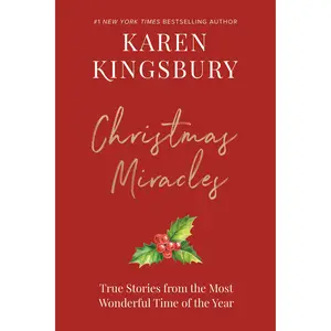 Christmas Miracles by Karen Kingsbury [Hardcover Book]