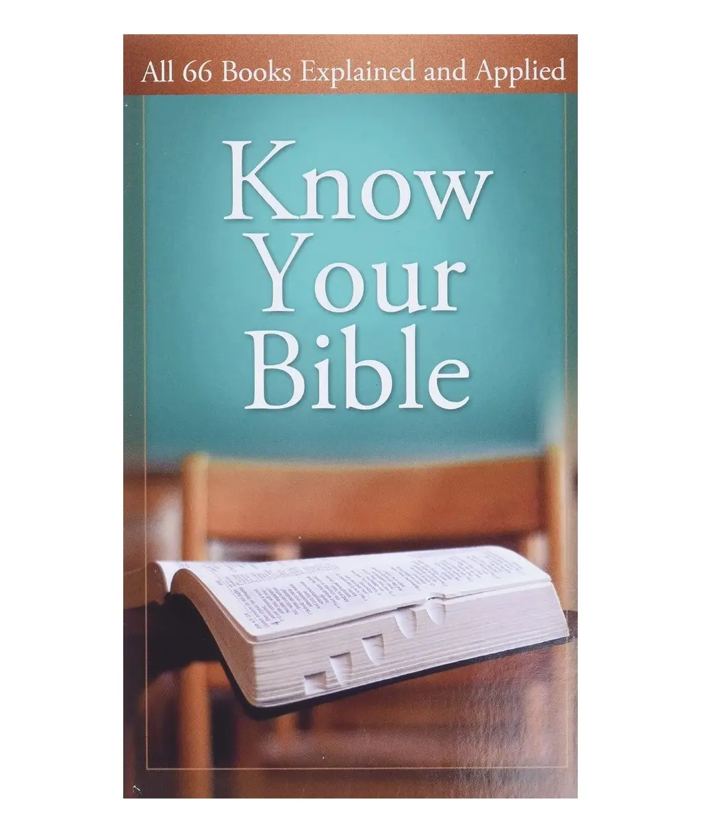 Know Your Bible: 66 Books Explained Faith-Focused Scripture Study Guide with Guidance, Understanding, Companion Support (Value Books)
