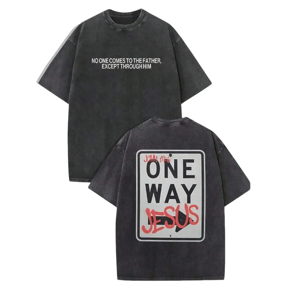 Christian "One Way Jesus" Graphic Tee:Washed Cotton Shirt With Front Biblical Text "NO ONE COMES TO THE FATHER, EXCEPT THROUGH HIM", Back "ONE WAY JESUS" Road Sign - Style Print, Retro Distressed Aesthetics.