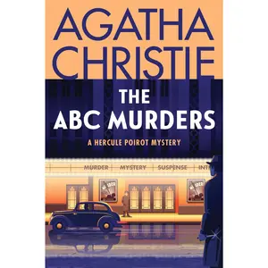 The ABC Murders: A Hercule Poirot Mystery: The Official Authorized Edition (Hercule Poirot Mysteries: Volume Number 12) by Agatha Christie [Paperback Book]