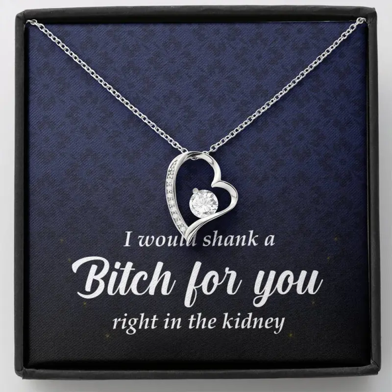 Personalized Best Friend Gift, Forever Heart Necklace, Bitch For You, To My Bestie, Because Of You, Gift For Friends, BFF Gift, Unique Friendship Gift