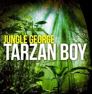 Jungle George - Tarzan Boy  [CD5 MAXI-SINGLE]