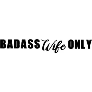 badass wife only vinyl decal sticker 5"