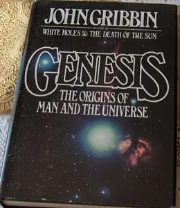 USED-Genesis: The origins of man and the universe by John Gribbin (Hardcover)