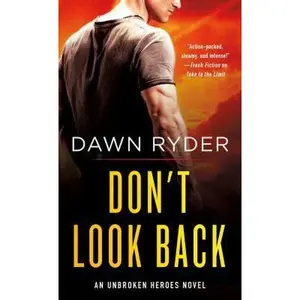 USED-Don't Look Back: An Unbroken Heroes Novel by Ryder, Dawn (Mass Market Paperback)